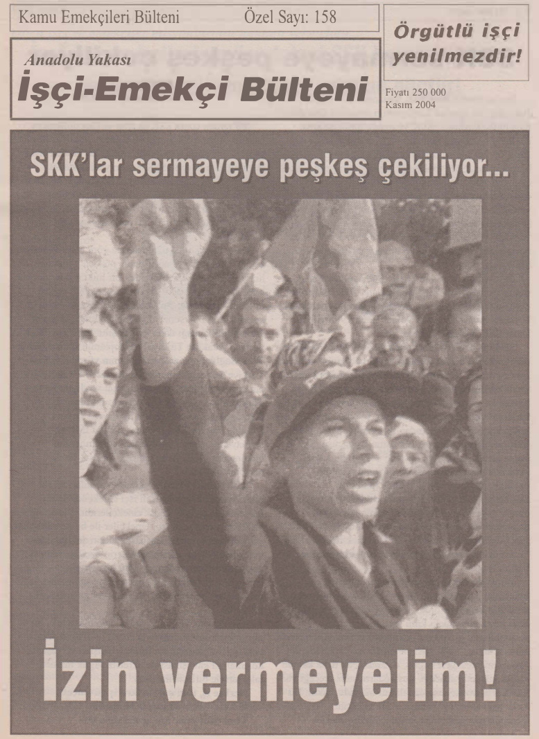 Anadolu Yakası İşçi-Emekçi Bülteni Kamu Emekçileri Bülteni Özel Sayı 158 Kasım 2004 PDF İndir – Kolektif