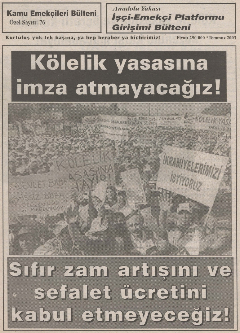 Anadolu Yakası İşçi-Emekçi Platformu Girişimi Bülteni Kamu Emekçileri Bülteni Özel Sayı 076 Temmuz 2003 PDF İndir – Kolektif