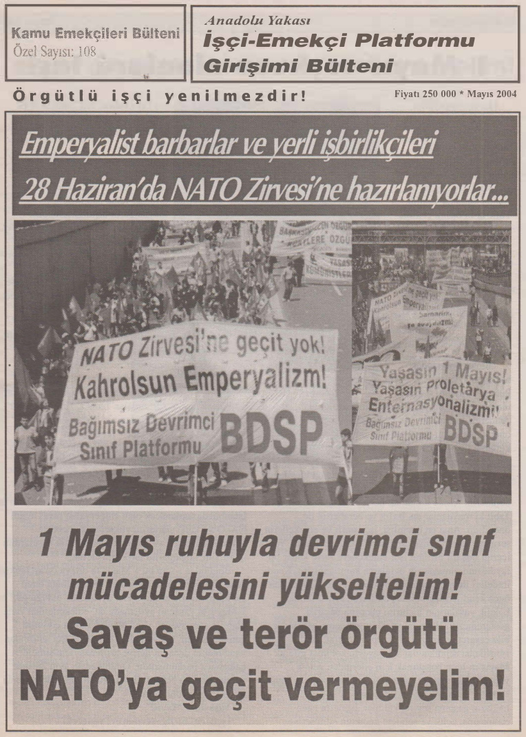 Anadolu Yakası İşçi-Emekçi Platformu Girişimi Bülteni Kamu Emekçileri Bülteni Özel Sayı 108 Mayıs 2004 PDF İndir – Kolektif
