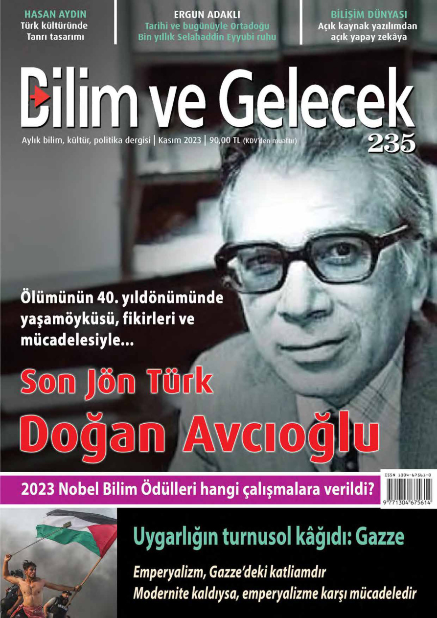 Bilim ve Gelecek Sayı 235 2023 Kasım Son Jön Türk Doğan Avcıoğlu Gazze PDF İndir – Kolektif
