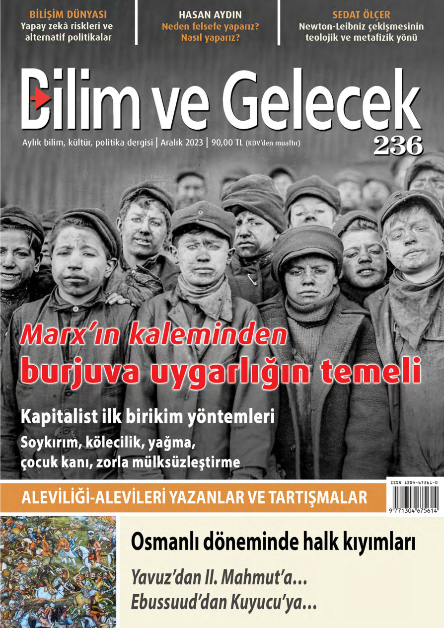 Bilim ve Gelecek Sayı 236 2023 Aralık Marxın Kaleminden Burjuva Uygarlığının Temelleri Osmanlı Döneminde Halk Kıyımları PDF İndir – Kolektif