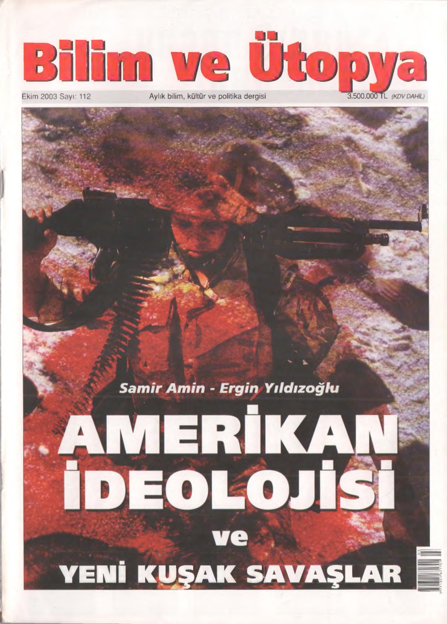 Bilim ve Ütopya Sayı 112 Amerikan İdeolojisi PDF İndir – Kolektif