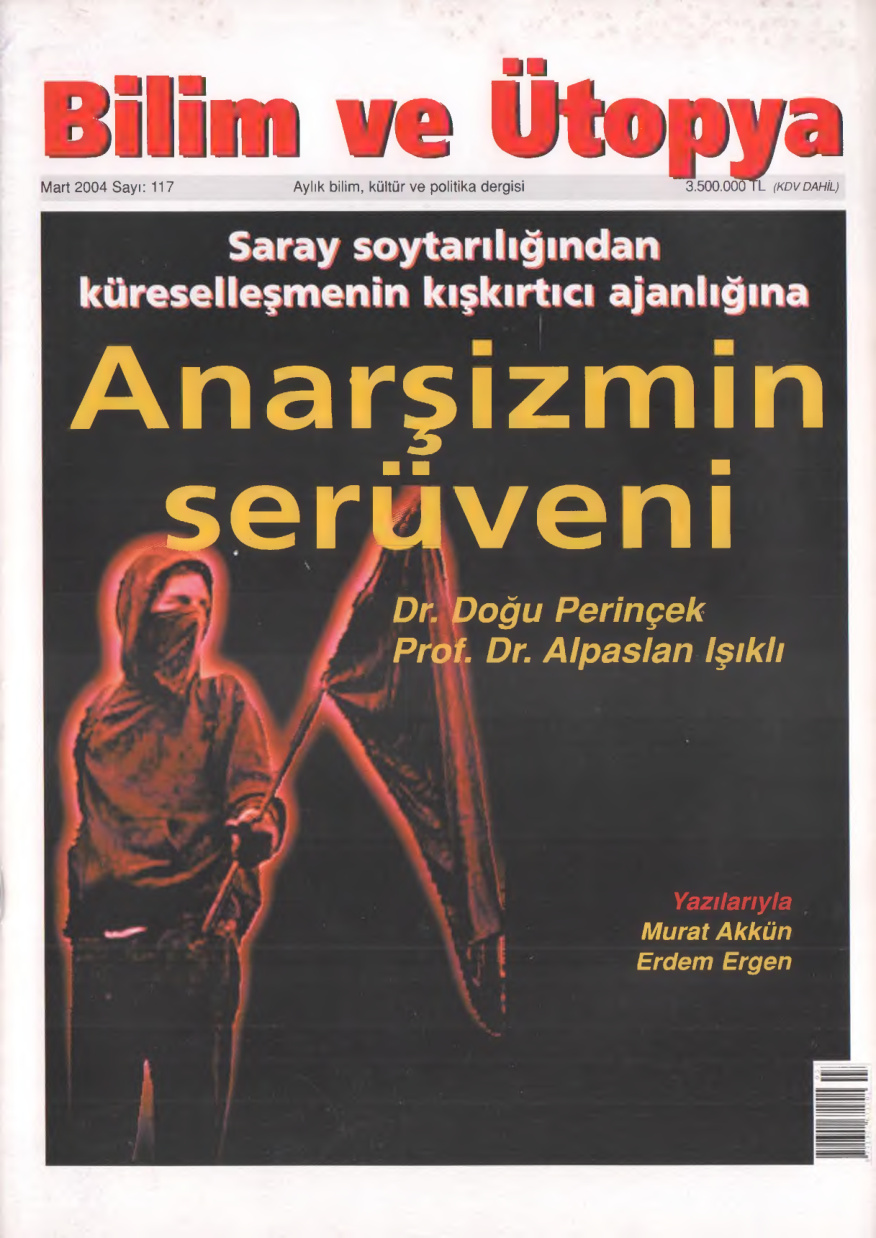 Bilim ve Ütopya Sayı 117 Anarşizmin Serüveni PDF İndir – Kolektif