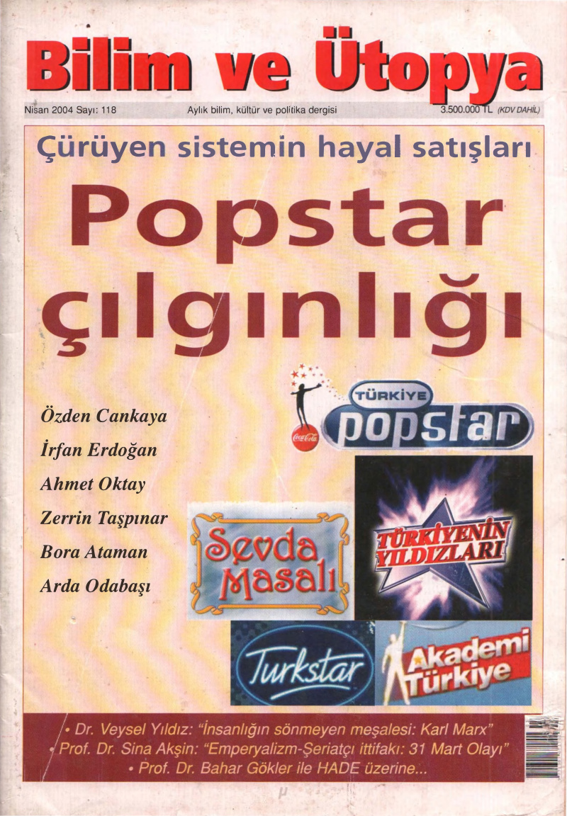 Bilim ve Ütopya Sayı 118 Popstar Çılgınlığı PDF İndir – Kolektif
