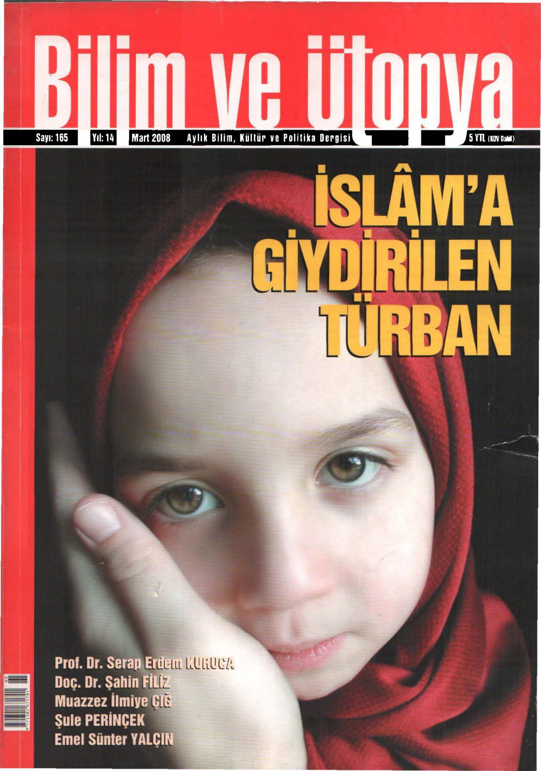 Bilim ve Ütopya Sayı 165 İslama Giydirilen Türban PDF İndir – Kolektif