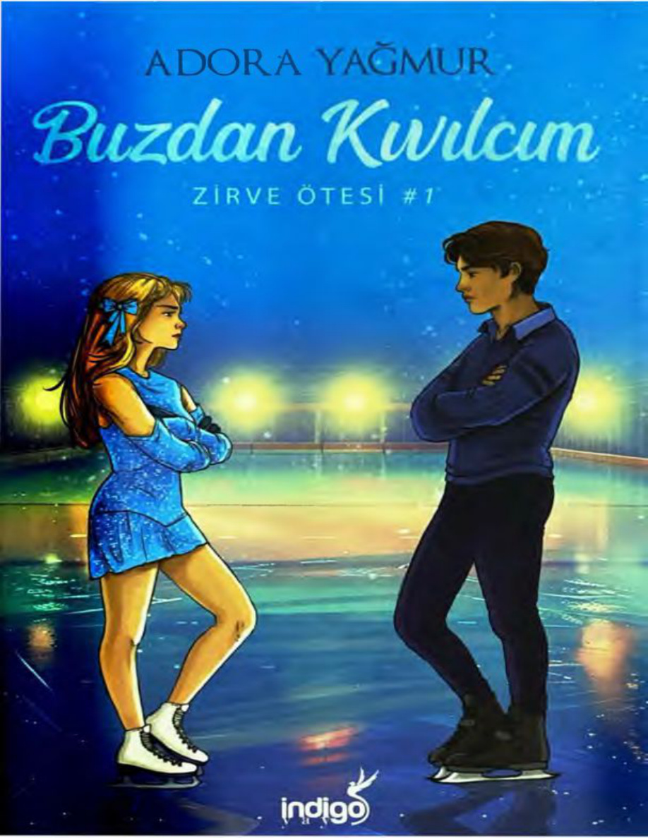 Buzdan Kıvılcım#1 PDF İndir - Adora Yağmur 1 Buzdan Kıvılcım#1 PDF İndir – Adora Yağmur