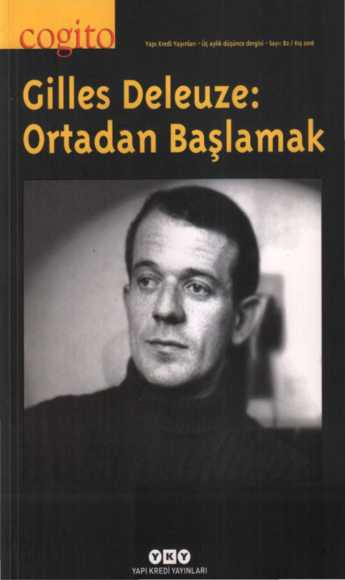 Cogito Sayı 082 Gilles Deleuze Ortadan Başlamak PDF İndir – Kolektif