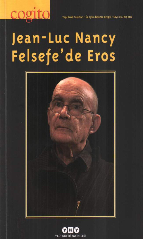 Cogito Sayı 085 Jean-Luc Nancy Felsefe’de Eros PDF İndir – Kolektif