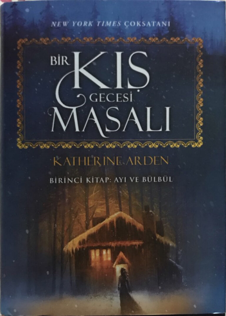 Katherine Arden Bir Kış Gecesi Masalı Ayı ve Bülbül Kitap Kapağı