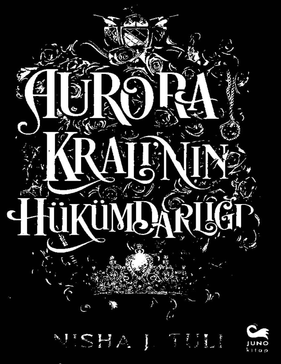 Artefacts of Ouranos 2 Aurora Kralı’nın Hükümdarlığı PDF İndir – Nisha J Tuli