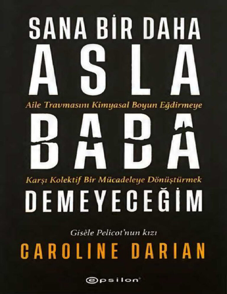 Sana Bir Daha Asla Baba Demeyec Caroline Darian Kitap Kapağı