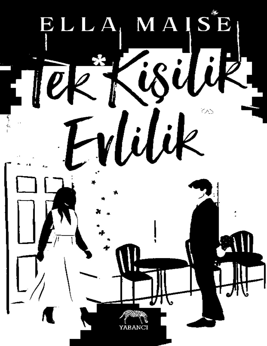 Tek Kişilik Evlilik PDF İndir – Ella Maise