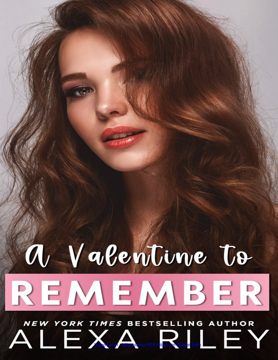 A Valentine to Remember PDF İndir - Alexa Riley 1 A Valentine to Remember PDF İndir