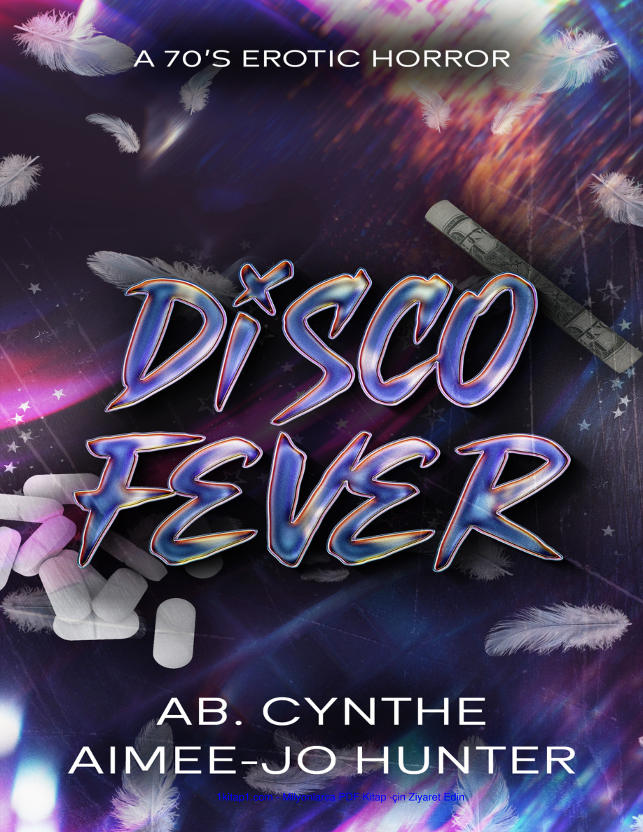 Disco Fever PDF İndir – AB. Cynthe & Aimee-Jo Hunter