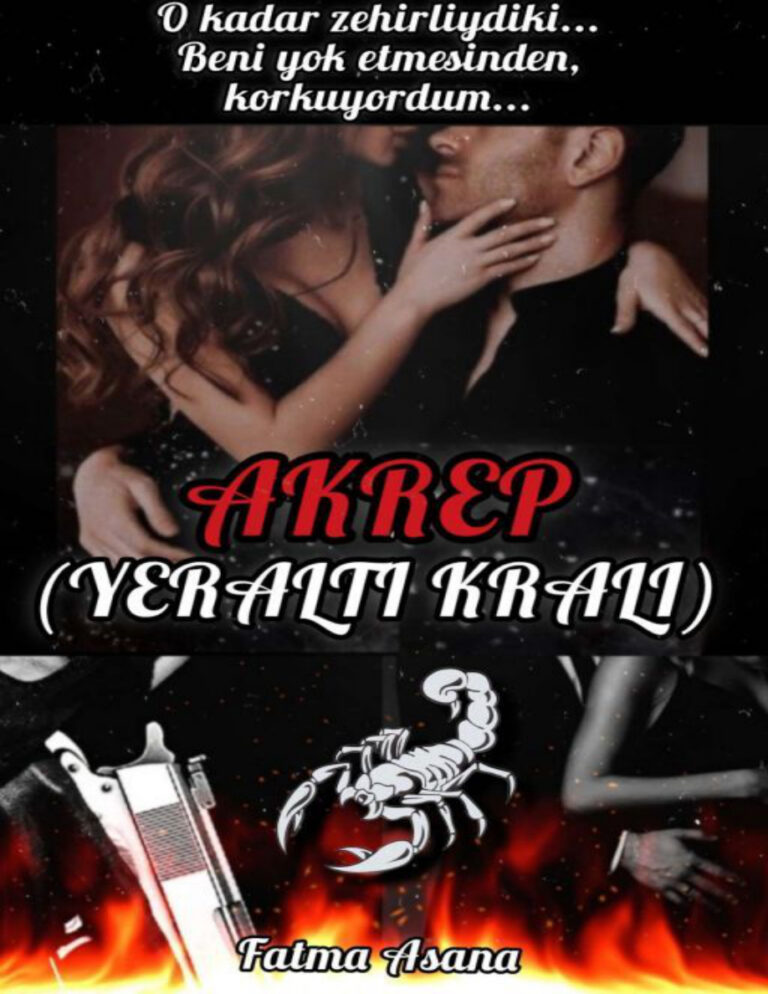 AKREP (YERALTI KRALI) TAMAMLANDI PDF İndir - fatmaasana14 3 AKREP TAMAMLANDI fatmaasana14 Kitap Kapağı