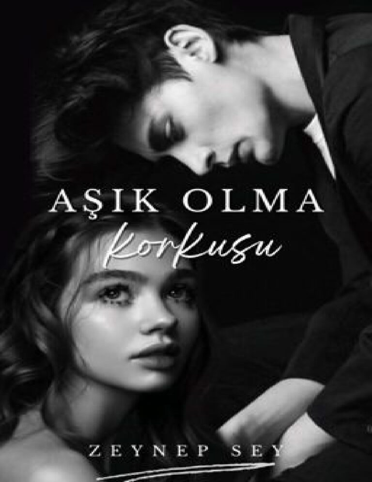 AŞIK OLMA KORKUSU by ZeynepSey Kitap Kapağı