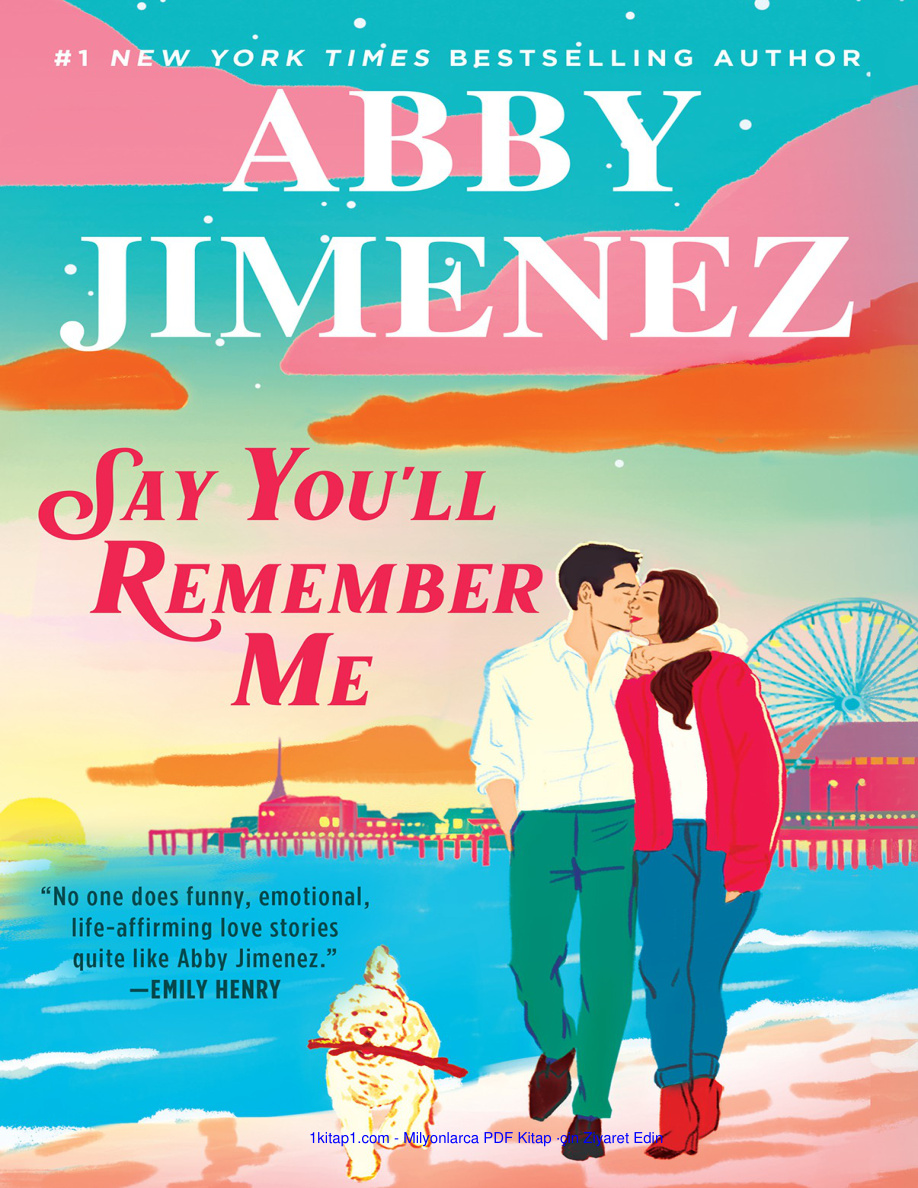 Say You’ll Remember Me PDF İndir – Abby Jimenez