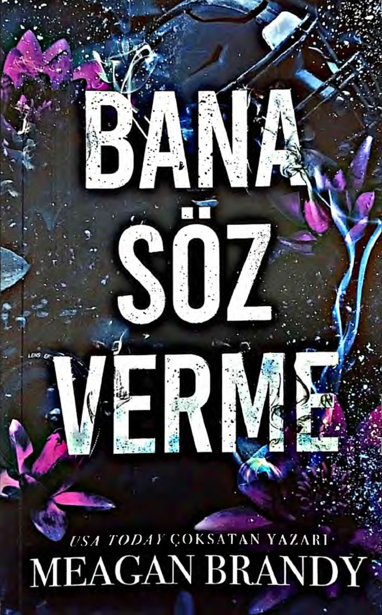 Bana Söz Verme PDF İndir – Meagan Brandy
