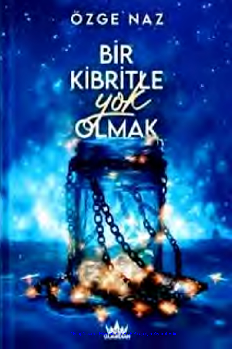 Bir Kibritle Yok Olmak PDF İndir
