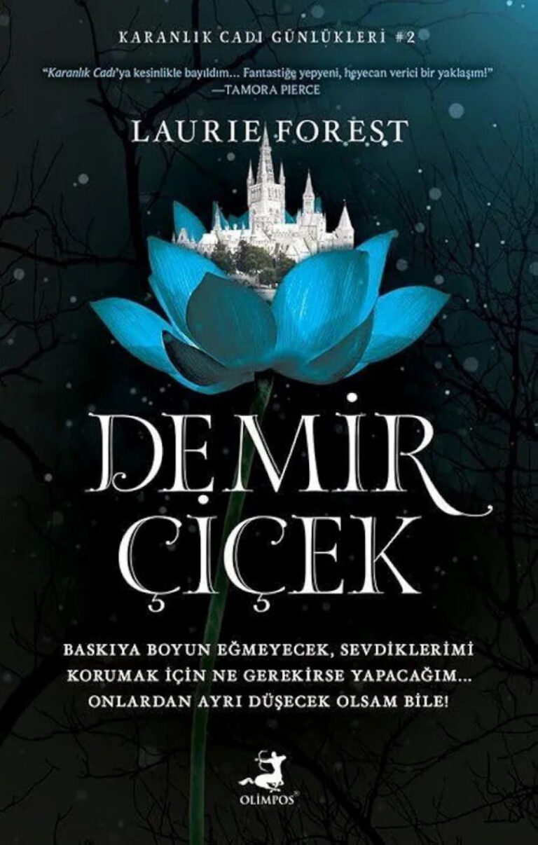 Demir Çiçek #2 Laurie Forest Kitap Kapağı