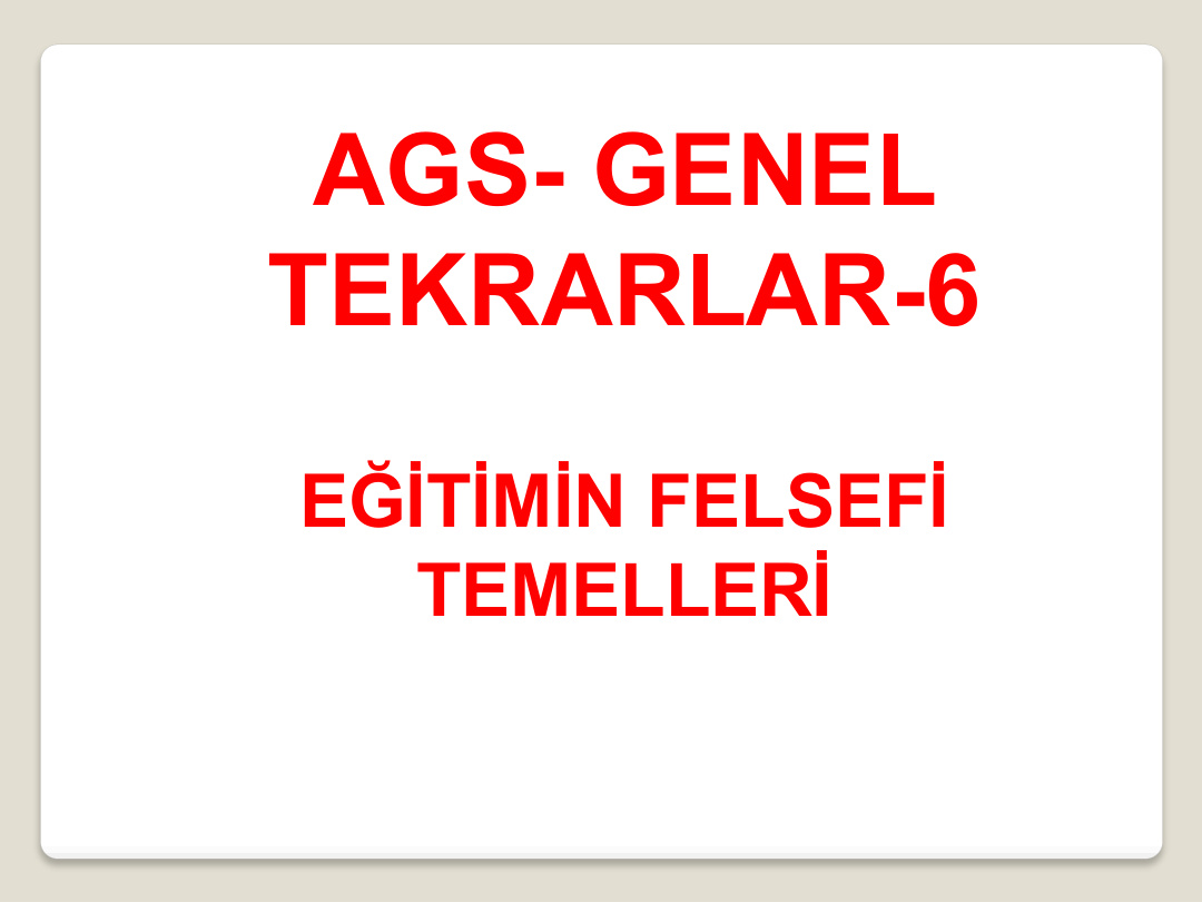 Eğitimin Felsefi Temelleri Kürşat Karasolak Genel Tekrar PDF İndir – Kürşat Karasolak
