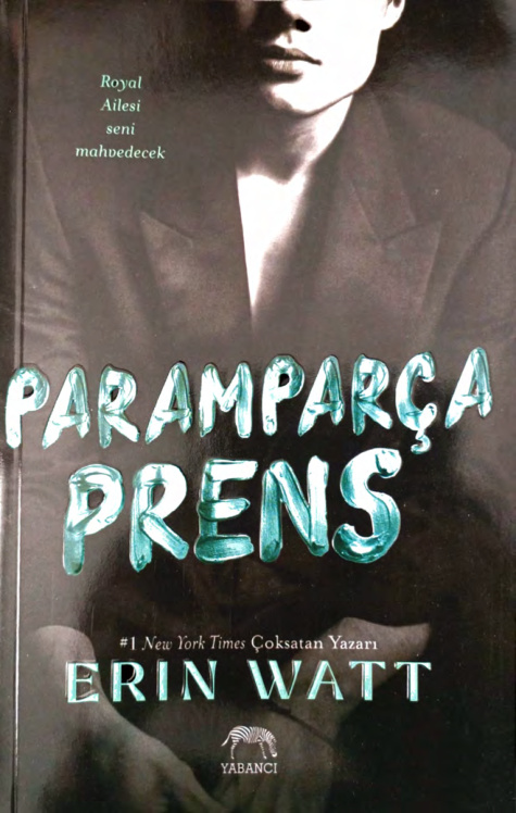 Paramparça Prens (Royal Serisi #2) PDF İndir – Erin Watt