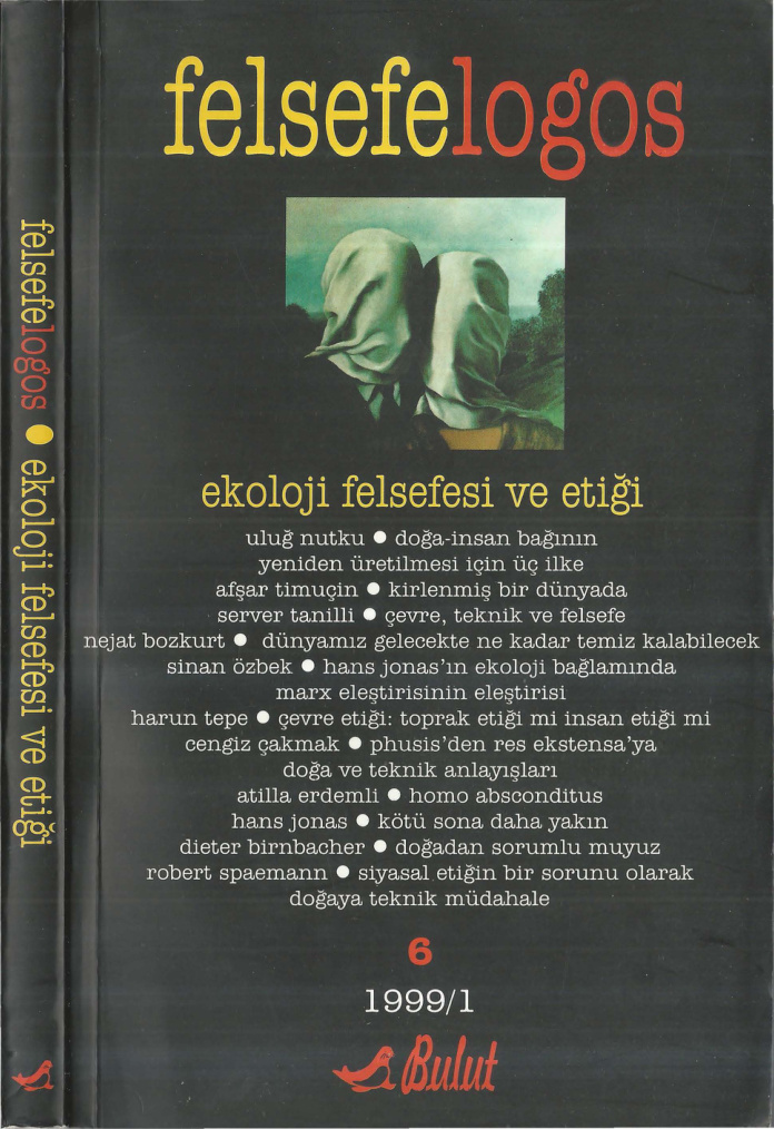 Felsefelogos Sayı 006 Ekoloji Felsefesi ve Etiği Mart 1999 PDF İndir – Editör Kurulu