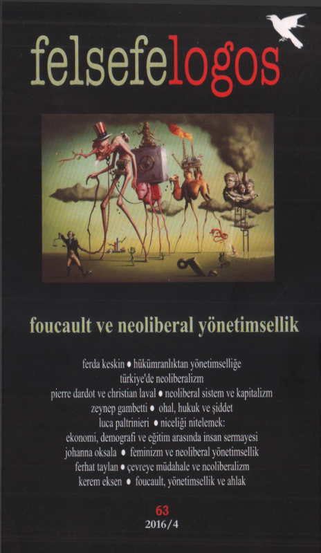 Felsefelogos Sayı 063 Foucault ve Neoliberal Yönetimsellik 2016 4 PDF İndir - Editör Kurulu 1 Felsefelogos Sayı 063 Foucault ve Neoliberal Yönetimsellik 2016 4 PDF İndir