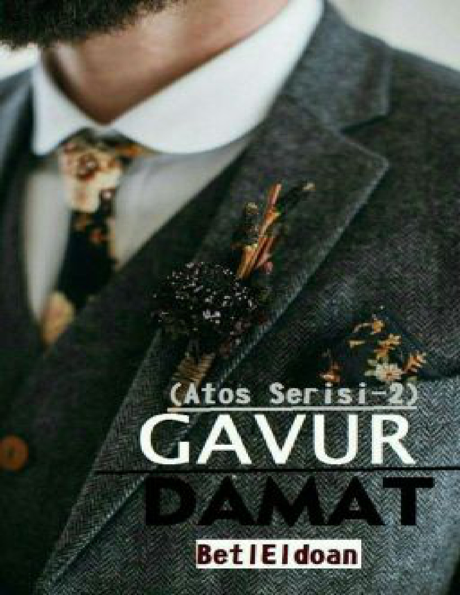 Gavur Damat (Atos Serisi 1) PDF İndir – Betül Eldoğan