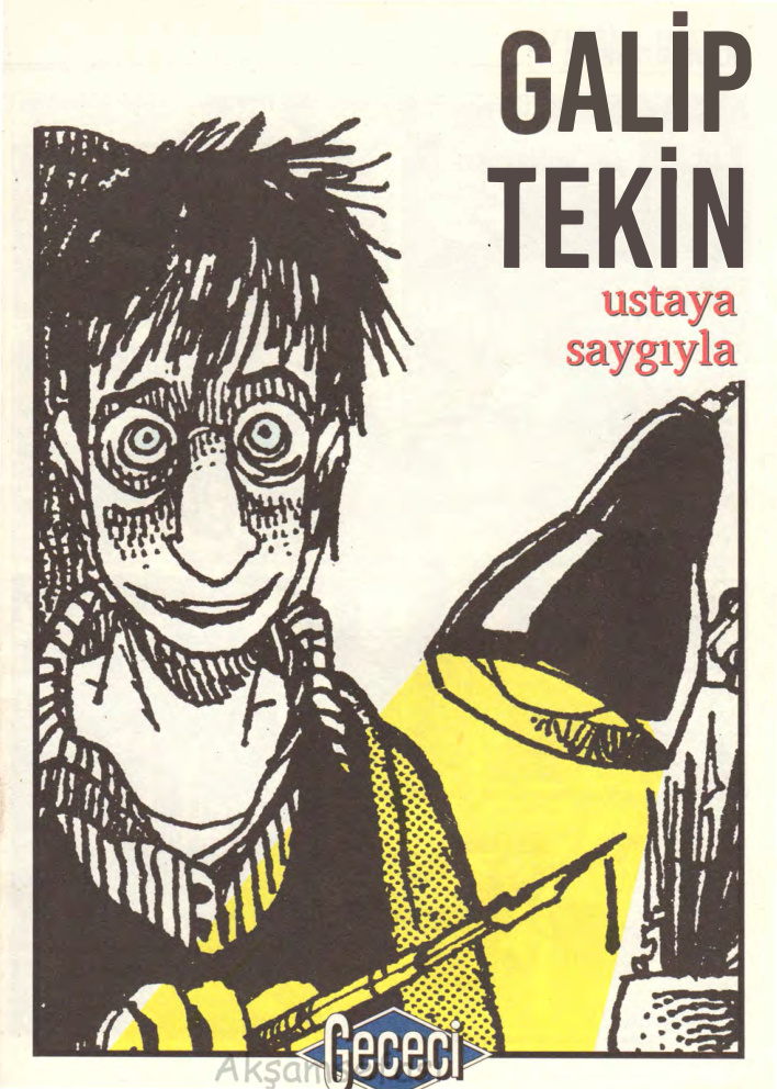 Gececi Galip Tekin Ustaya Saygıyla Sayı 1’in eki PDF İndir – Galip Tekin