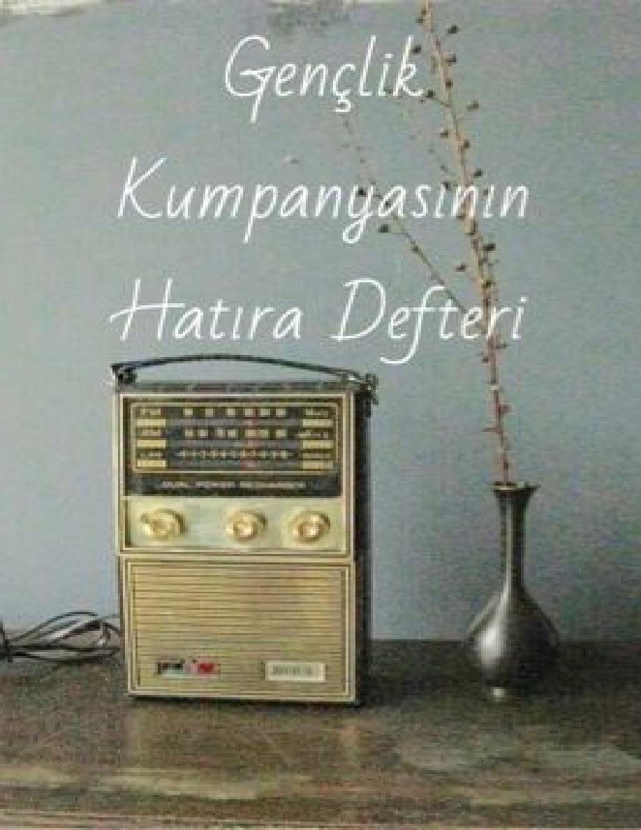 Gençlik Kumpanyasının Hatıra Defteri PDF İndir – alizarbmbin