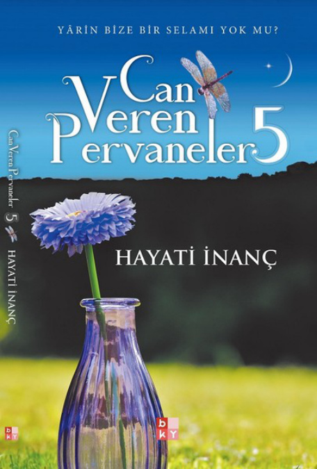 Hayati İnanç Can Veren Pervaneler 5 PDF İndir - Hayati İnanç 1 Hayati İnanç Can Veren Pervaneler 5 PDF İndir