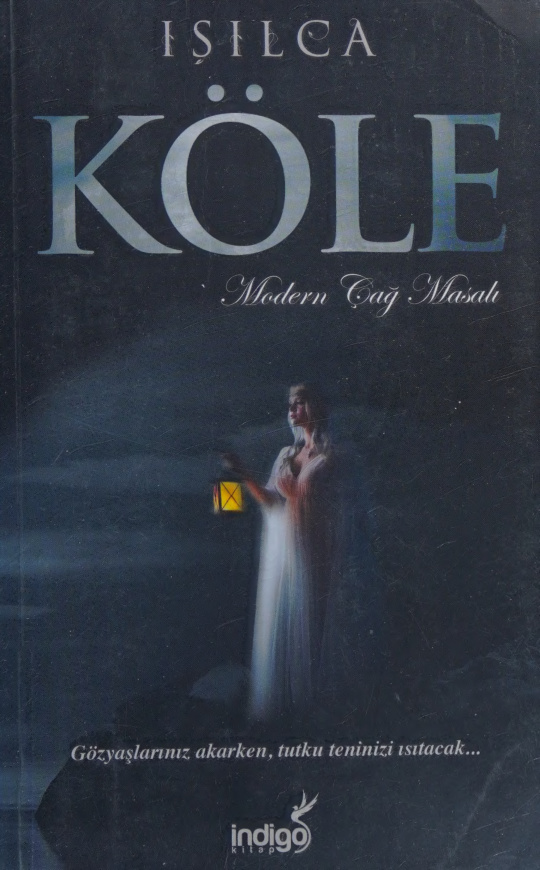 Köle: Modern Çağ Masalı PDF İndir – Işıl Parlakyıldız