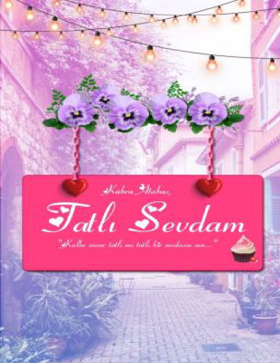 Tatlı Sevdam PDF İndir – Kübra Atabaş
