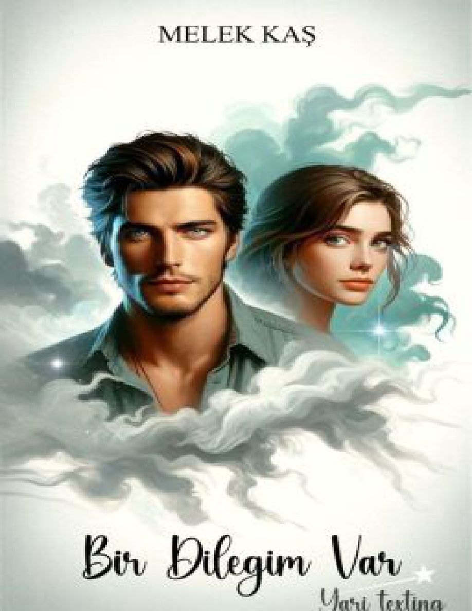 Bir Dileğim Var PDF İndir – Melek Kaş