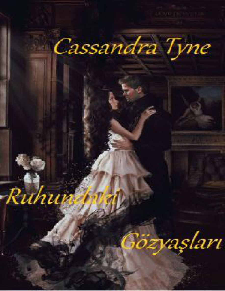 Ruhundaki Gözyaşları (Tamamlandı) PDF İndir – cassandrattyne