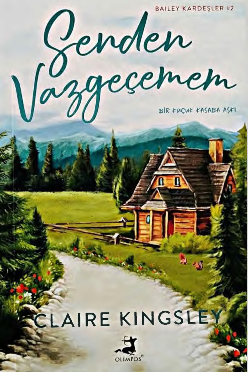 Senden Vazgeçemem PDF İndir – Claire Kingsley
