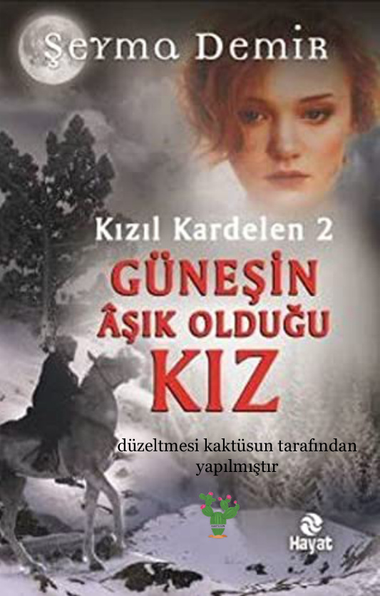 Güneşin aşık olduğu kız: Kızıl Kardelen #2 PDF İndir – Şeyma Demir