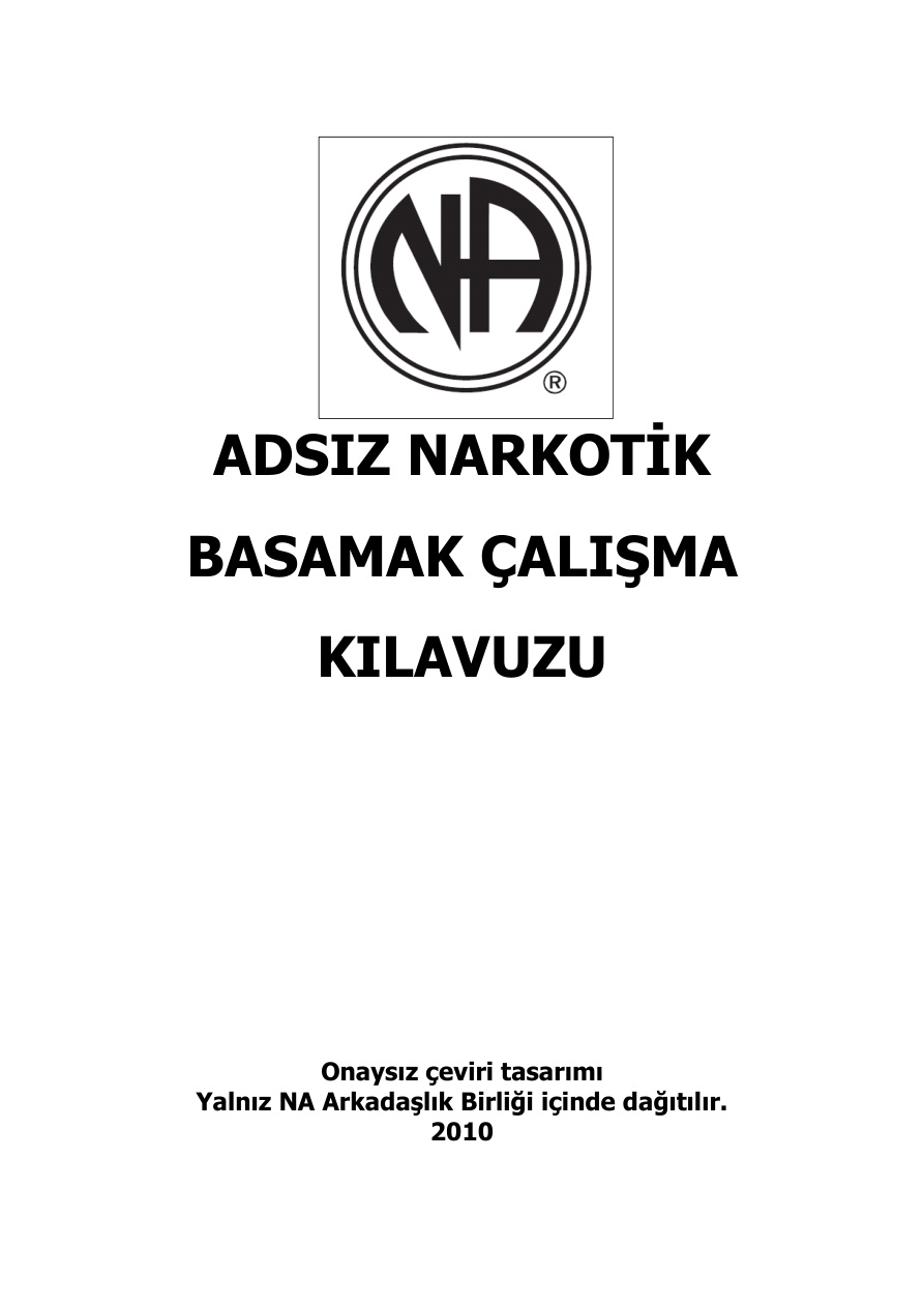 Adsız Narkotik Basamak Çalışma Kılavuzu PDF İndir - Bilinmiyor 1 Adsız Narkotik Basamak Çalışma Kılavuzu PDF İndir