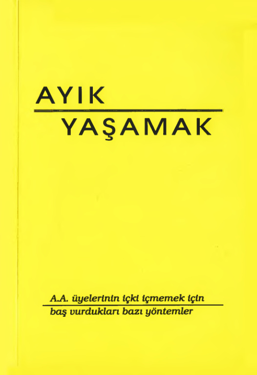 Ayık Yaşamak PDF İndir - Adsız Alkolikler 1 Ayık Yaşamak PDF İndir