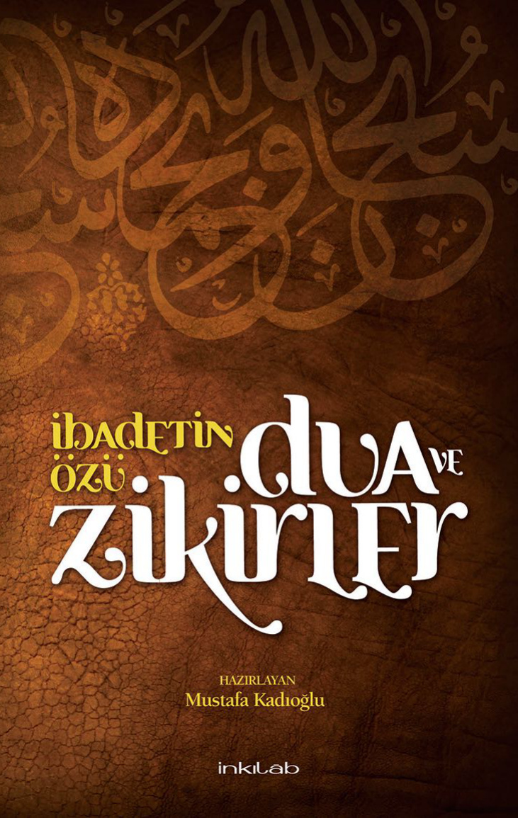 İbadetin Özü: Dua ve Zikirler PDF İndir – Mustafa Kadıoğlu