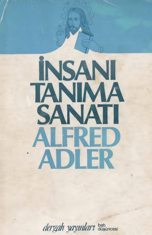 İnsan Tanıma Sanatı PDF İndir - Alfred Adler 1 İnsan Tanıma Sanatı PDF İndir