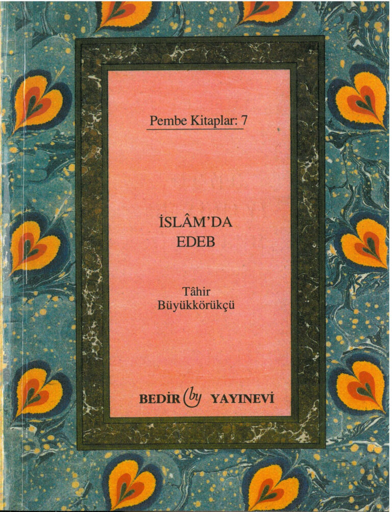 TR İSLAMDA EDEB TAHİR BÜYÜKKÖRÜKÇÜ Kitap Kapağı