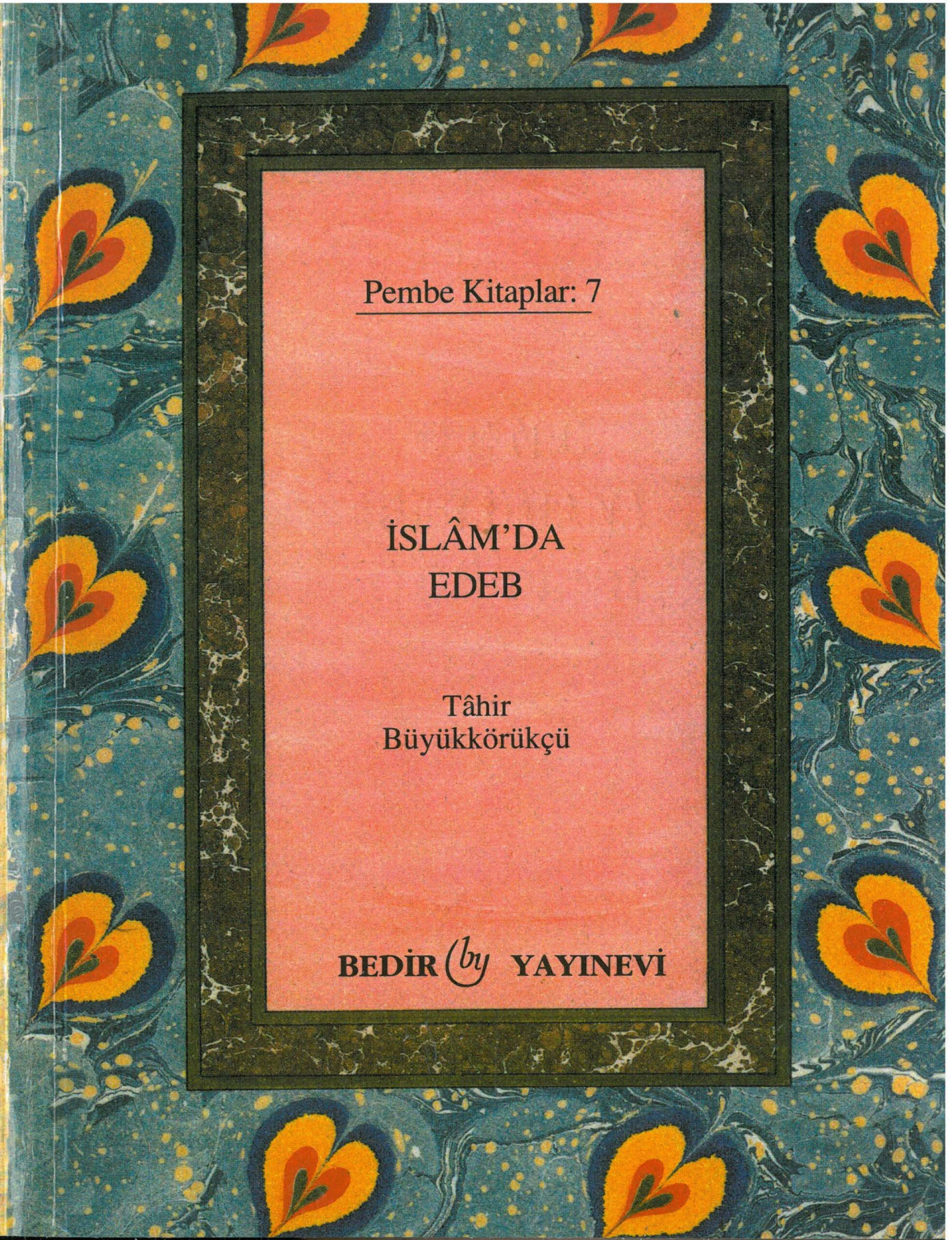 İslam’da Edeb PDF İndir – Tahir Büyükkörükçü