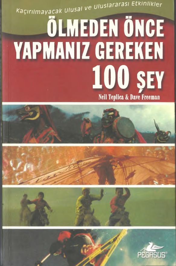 Ölmeden Önce Yapmamız Gereken 100 Şey PDF İndir - Bilinmiyor 1 Ölmeden Önce Yapmamız Gereken 100 Şey PDF İndir