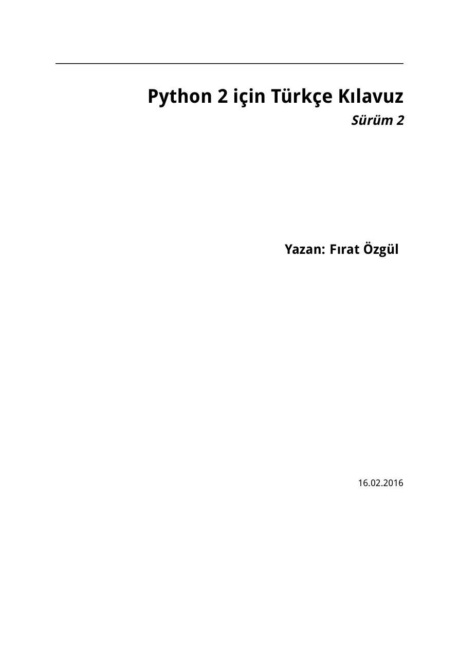 Python 2 İçin Türkçe Kılavuz PDF İndir - Fırat Özgül 1 Python 2 İçin Türkçe Kılavuz PDF İndir