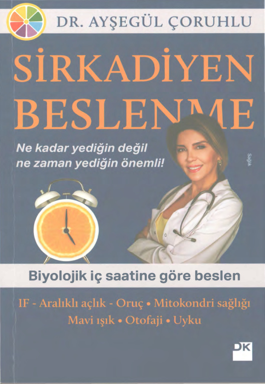 Sirkadiyen Beslenme PDF İndir - Ayşegül Çoruhlu 1 Sirkadiyen Beslenme PDF İndir