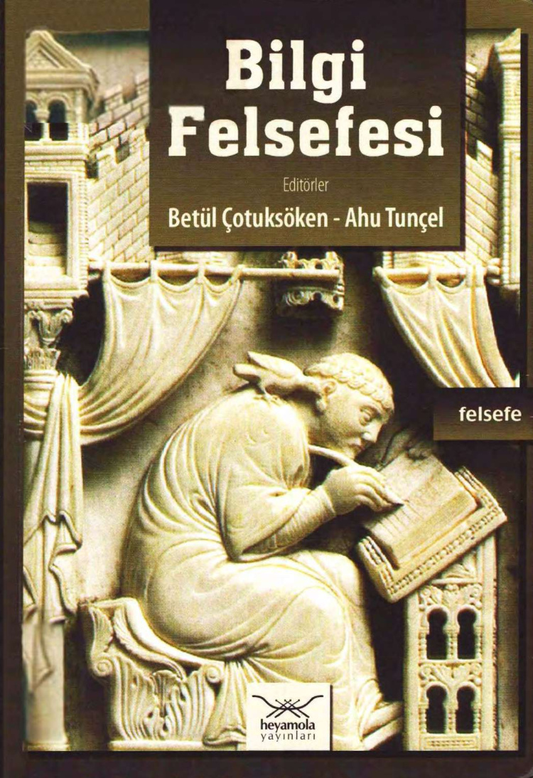Bilgi Felsefesi PDF İndir – Betül Çotuksöken, Ahu Tunçel