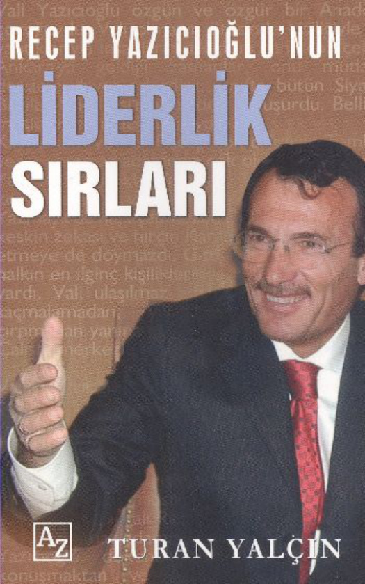 Recep Yazıcıoğlu’nun Liderlik Sırları PDF İndir – Turan Yalçın