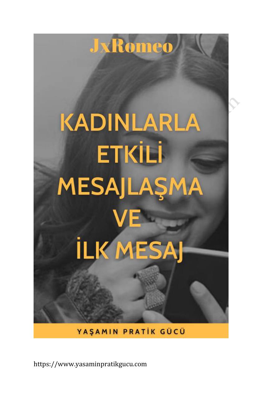 Yaşamın Pratik Gücü: Kadınlarla Etkili Mesajlaşma PDF İndir